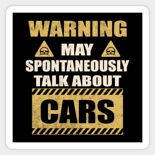 Warning May Spontaneously Talk About Cars Sticker